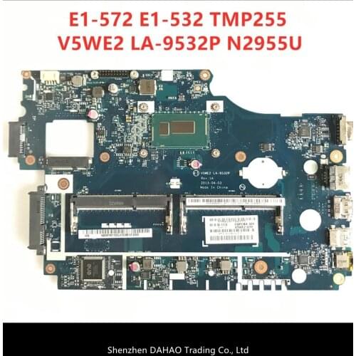 Free Shipping V5WE2 LA-9532P Laptop Motherboard For ACER E1-572G E1-532 TMP255 System motherboard N2955u 100% tested work