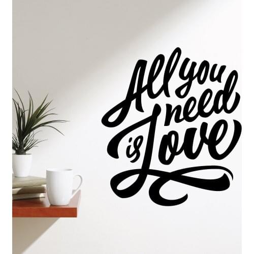 All you need is love Home Wall Decals Stickers Living Room Bedroom Home Decor Vinilos Paredes Murals Vinyl Wall Art Murals A366