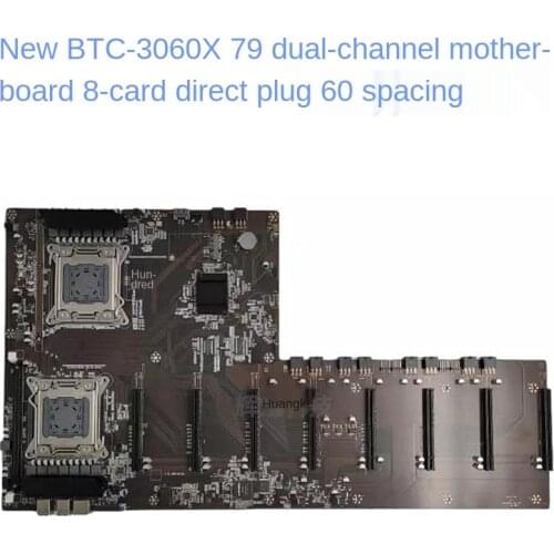 Brand new btc-x79 3060 in line 8-card eth motherboard 8-card multi graphics card slot large spacing 5-card 9-Card mining board
