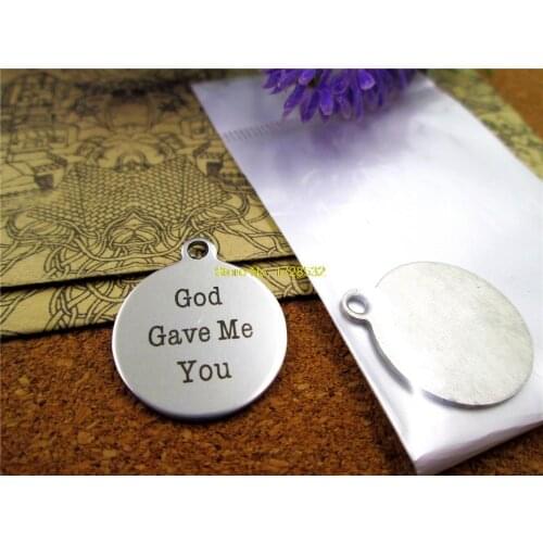 10pcs-stainless steel Charms "god gave me you "DIY Charms Pendants for necklace/bracelet/keychain DIY jewelry