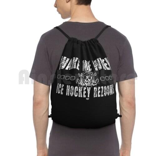 Wake Me When Ice Hockey Rezooms Backpack Drawstring Bags Gym Bag Waterproof Sports Hockey I Miss Sports My Sports Miss