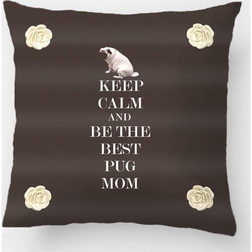 Keep Calm & Be The Best Pug Mom Wedding Decorative Cushion Cover Pillow Case Customize Gift By Lvsure For Sofa Seat Pillowcase