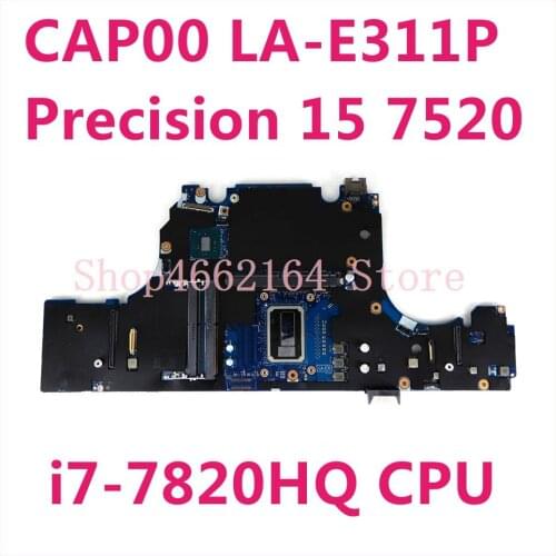 CN 0WMH3D i7-7820HQ CPU Mainboard For Dell Precision 15 7520 CAP00 LA-E311P Laptop Motherboard 100%Tested well working