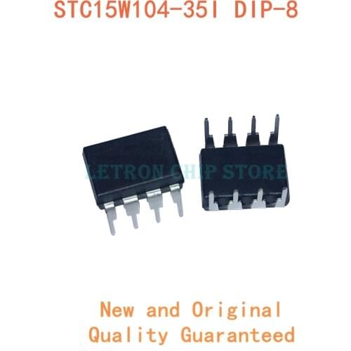 10PCS STC15W104-35I DIP8 STC15W104-35I-DIP8 DIP-8 DIP new and original IC Chipset