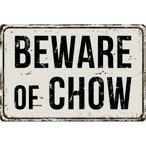Deerts 212VS Beware of Chow 8 x 12 Vintage Aluminum Retro Metal Sign