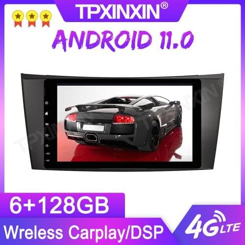 Android 11.0 6+128G For Benz E-Class W211 CLS W219 GPS Car Multimedia Player Headunit Audio Radio Navigtion Tape Recorder
