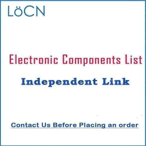 LoCN Electronic Components List Independent Purchase. Please Contact Us Before Placing An Order IIII
