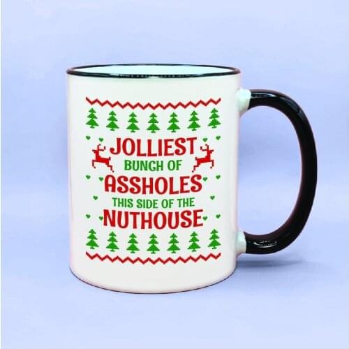 Jolliest Bunch of Assholes This Side of the Nuthouse Funny Christmas Mug, Funny Christmas Coffee Cups