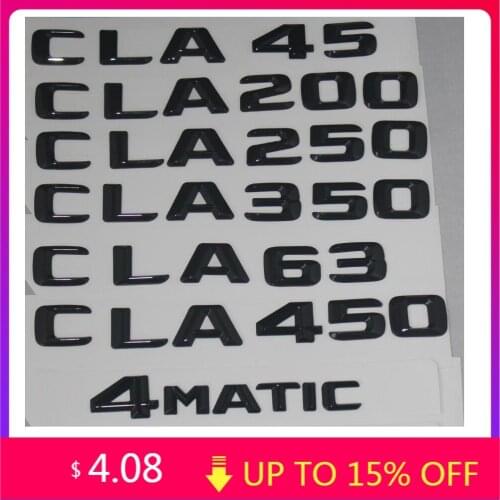 2015 Sharp 3D Letters Number Sticker Gloss Black Trunk Badge Emblem for Mercedes Benz W117 CLA45 AMG CLA200 CLA250 CLA350 4MATIC