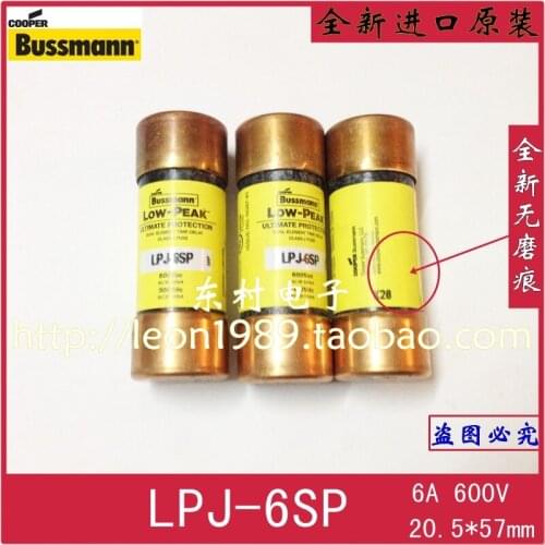 [SA]United States BUSSMANN fuse LOW-PEAK fuse LPJ-6SP 6A 600V LPJ-8SP--10PCS/LOT