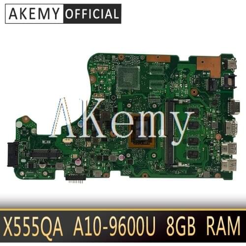 Akemy X555QA For For For Asus X555Q A555Q X555QG x555bp X555BA Laotop Mainboard X555QA Motherboard W/ A10-9600U 8GB RAM