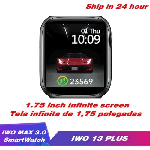 2021 New IWO13 PLUS IWO MAX 3.0 Smart Watch 1.75 inch DIY Faces Spin Two Button Bluetooth Call Sport Watch Waterproof Smartwatch