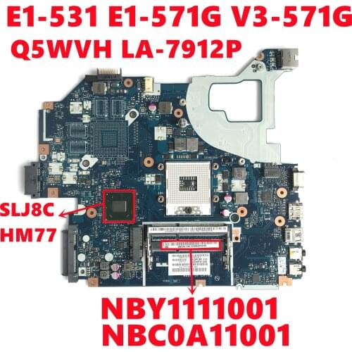 NBY1111001 NB.Y1111.001 For Acer E1-531 E1-571G V3-571 V3-571G Laptop Motherboard Q5WVH LA-7912P SLJ8C HM77 DDR3 Fully Tested OK