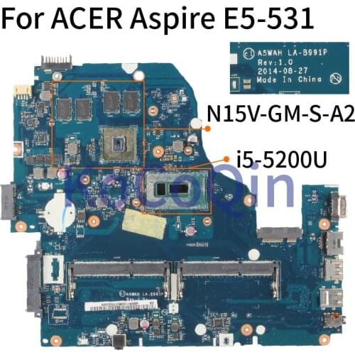 For ACER Aspire E5-531 V3-572G E5-571G V5-572G I5-5200U Laptop Motherboard Mainboard A5WAH LA-B991P SR23Y N15V-GM-S-A2 DDR3