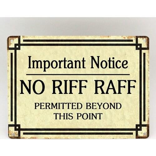 TNND No Riff Raff Metal Sign Plaque Funny Pub Bar Man Cave Shed Workshop Rude Welcome Metal Plate Plaque Aluminum Metal Sign