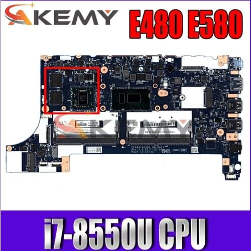 For Lenovo ThinkPad E480 E580 Laptop Motherboard CPU i7-8550U GPU RX 550 2G DDR4 01LW201 EE480 EE580 NM-B421