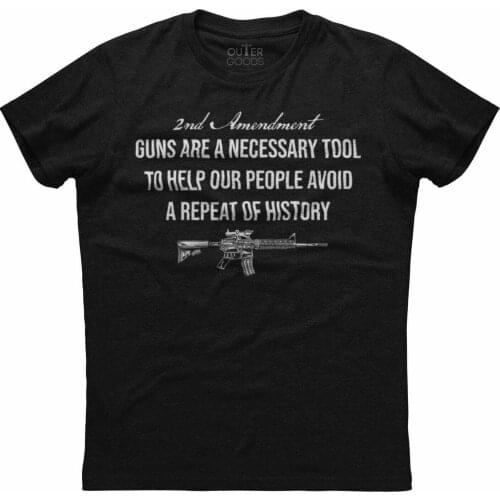 2nd Amendment, Guns Are A Necessary Tool. Funny Graphic Phrase T-Shirt. Summer Cotton O-Neck Short Sleeve Mens T Shirt New S-3XL