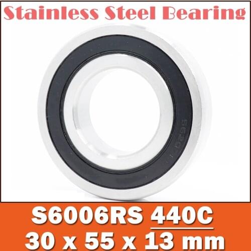 2PCS S6006RS Bearing 30*55*13 mm ABEC-3 440C Stainless Steel S 6006RS Ball Bearings 6006 Stainless Steel Ball Bearing