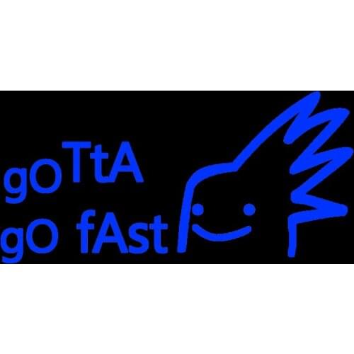 14*7cm gotta go fast car Sticker reflective waterproof Car Styling For Car Truck Window Vehicle Quad Bike Drive Modern Decal