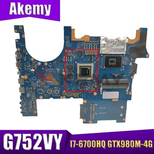 G752VY Laptop motherboard for ASUS ROG G752VY G752VT original mainboard I7-6700HQ GTX980M-4G