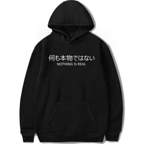Nothing Is Real Unisex Coats Harajuku Japanese Funny Casual Hoodies Men Punk Letter Print Cool Hipster Male Hip hop Sweatshirts
