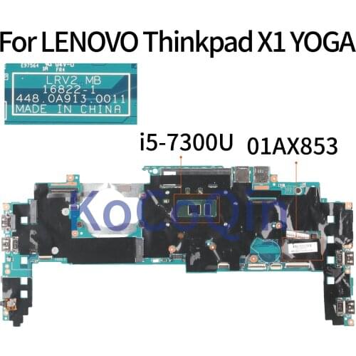 KoCoQin laptop Motherboard For LENOVO Thinkpad X1 YOGA Core SR340 I5-7300U 8GB Ram Mainboard 01AX853 16822-1 448.0A913.0011