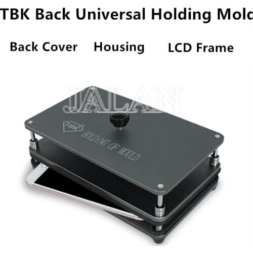 TBK universal holding mold back cover housing lcd middle frame glass clamping moud for iPhone for Samsung mobile phone repair