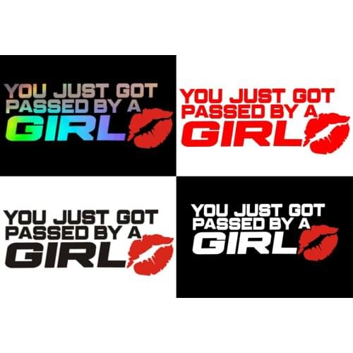 Funny Creativity YOU JUST GOT PASSED BY A GIRL Car Sticker Vinyl Decals Waterproof Motorcycle Sticker PVC 18cm X 6.9cm