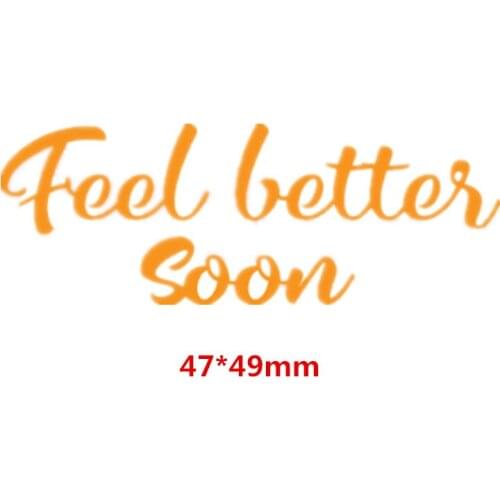 Fell Better Soon Phrase Metal Cutting Dies DIY Scrapbooking Embossing Paper Cards Making Crafts Supplies New 2019 Diecut