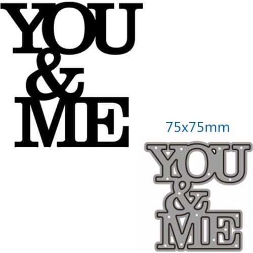 Metal cutting dies cut die mold YOU ME decoration Scrapbook paper craft knife mould blade punch stencils dies