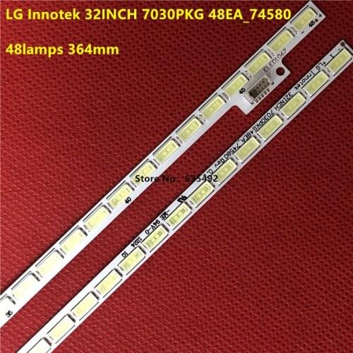 394mm LED Backlight strip 48 lamp for LG Innotek 32INCH 7030PKG 48EA_74580 T320HVN01.2 TX-LR32EM5A T320HVN01.5 320TA0I 320TA01