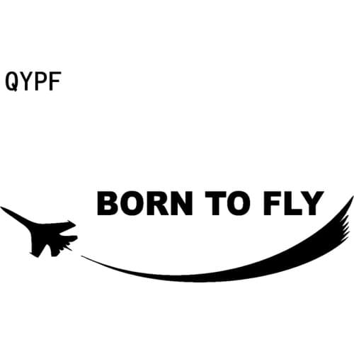 QYPF 19.2cm*5cm BORN TO FLY The Plane Explore Clouds Machine Vinyl Car Sticker Ingenious Decal Pattern C18-0752
