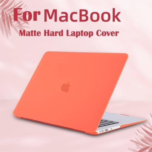 Laptop Case For Apple Macbook Mac book Air Pro Retina New Touch Bar 11 12 13 15 inch Matte Hard Laptop Cover Case 13.3 Shell