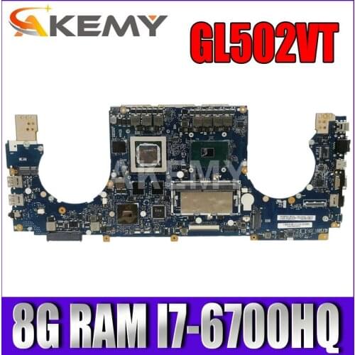 Akemy New GL502VT 8GB RAM/i7-6700HQ GTX970M/6G Motherboard For ASUS ROG Strix GL502VT S5VT Laotop Mainboard Motherboard