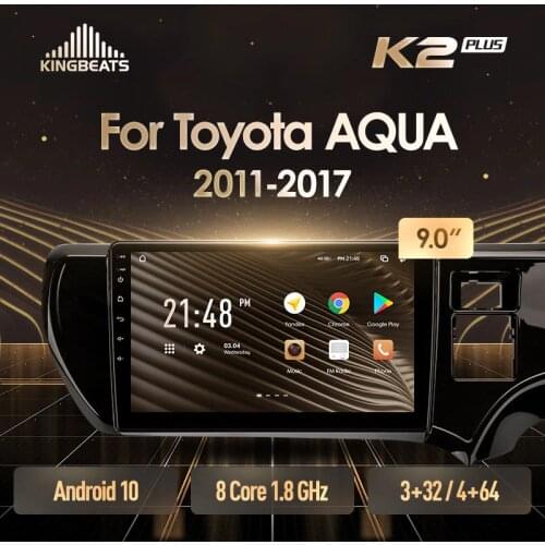 KingBeats Android Octa-Core head unit HU 4G in Dash Car Radio Multimedia Video Player Navigation GPS For Toyota Aqua 2011 - 2017 Right hand driver no dvd 2 din Double Din Android Car Stereo 2din