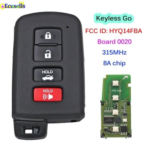 4 Button Keyless Go Smart Remote Key 315MHz 8A Chip for Toyota Avalon Camry Corolla FCC ID HYQ14FBA 0020 TOY12