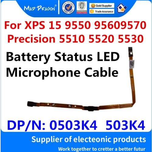 New original Battery Status LED Lights / Microphone Cable for Dell XPS 15 9550 9560 9570 Precision 5510 5520 5530 0503K4 503K4