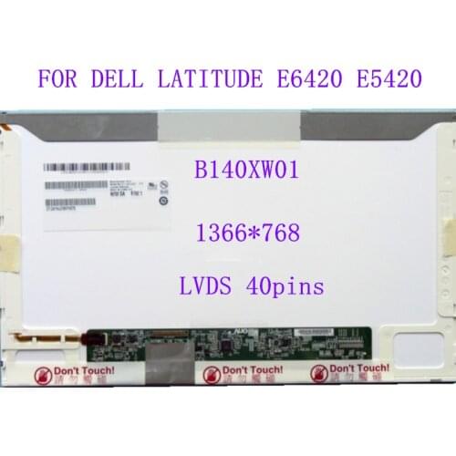14.0” B140XW01 Laptop LCD Screen FOR DELL LATITUDE E6420 E5420 1366*768 LVDS 30 pins matrix display panel replacement