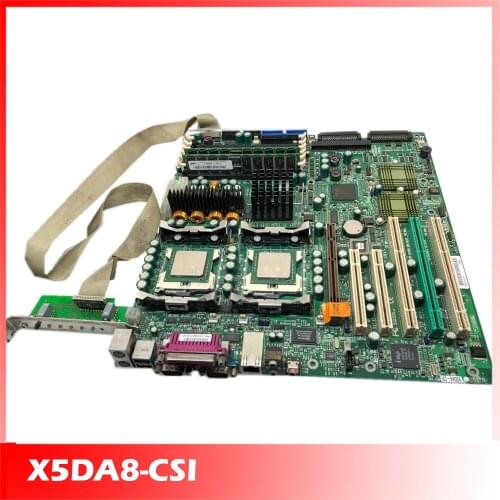 Original Workstation Motherboard For Supermicro X5DA8-CSI REV 1.21 604 Medical motherboard 100% Testing Before Shipment