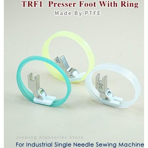 2 PCS TRF1 PTFE Presser Foot With Ring Sewing Accessories Fit Lockstitch Machine Plastic Wheel Feet JUKI BROTHER SINGER