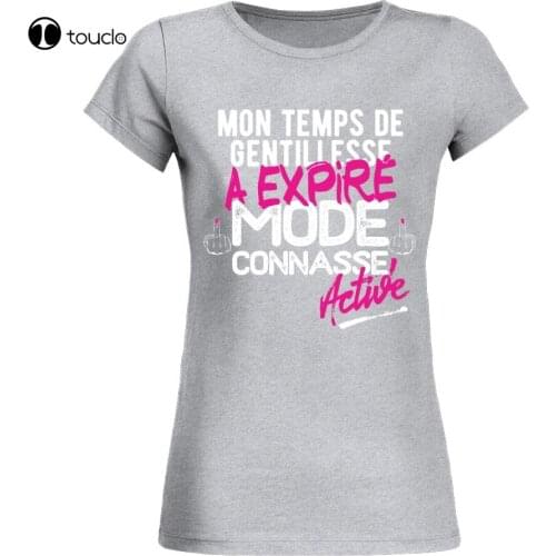 T-Shirt Femme Mon Temps De Gentillesse A Expiré Mode Connasse Activé Tee Shirt
