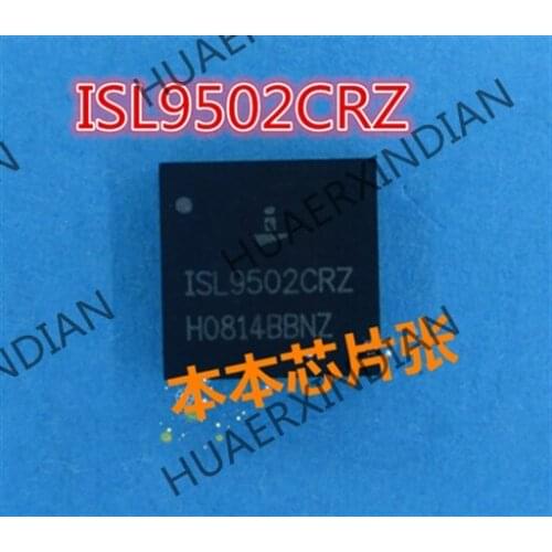 New ISL9502CRZ ISL9502 QFN 3 high quality