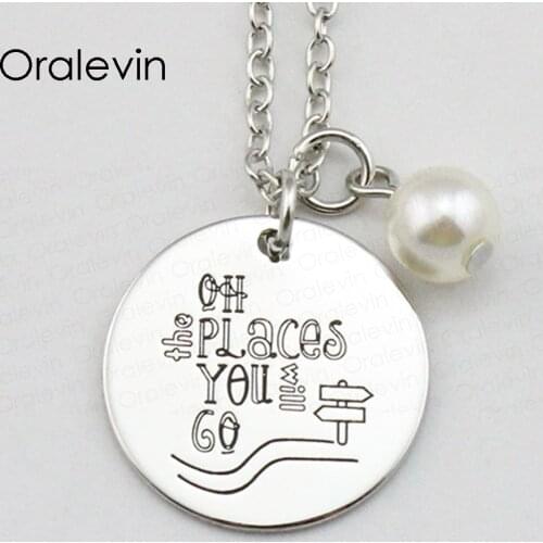 OH PLACES YOU GO Inspirational Hand Stamped Engraved Custom Pendant Necklace For Fashion lady Gift Jewelry,10Pcs/Lot, #LN1888