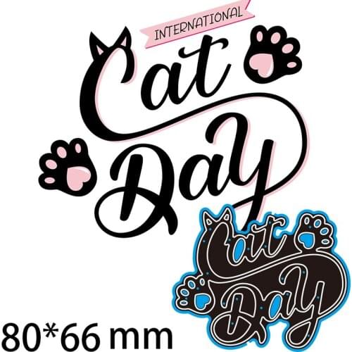 80*66mm Cat Day New Metal Cutting Dies Scrapbooking DIY Album Paper Card Craft Embossing Stencil Decoration