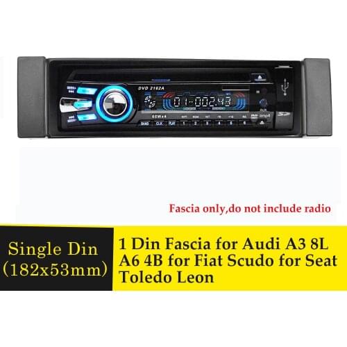 1 DIN Car Radio Fascia Frame Stereo Mounting Panel Adapter Bezel Plate for AUDI A3 8L A6 4B for Fiat Scudo for Seat Toledo Leon