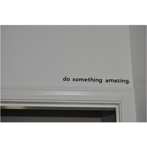 2020 New Wall Decal Sticker Do Something Amazing Inspirational Vinyl Wall Decal Sticker Home Decoration
