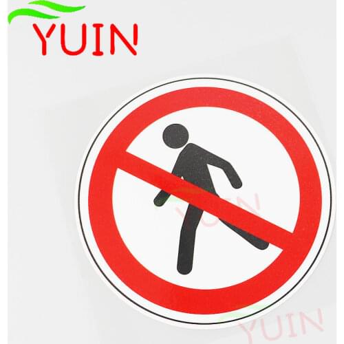 No Pedestrians Walk Car Sticker Warning Sign Decals Personalized PVC Decorative Waterproof Sunscreen High Quality Decal 12*12cm