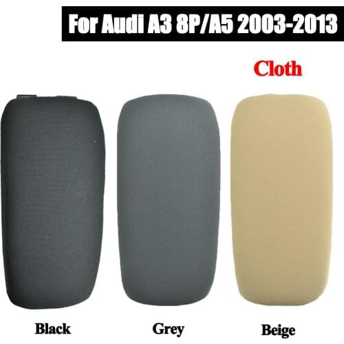 1pc Leather & Cloth Car Center Console Arm Rest Storage Box Lid Cover Armrest Latch Cover Pad For A-udi A3 8P/A5 2003-2013
