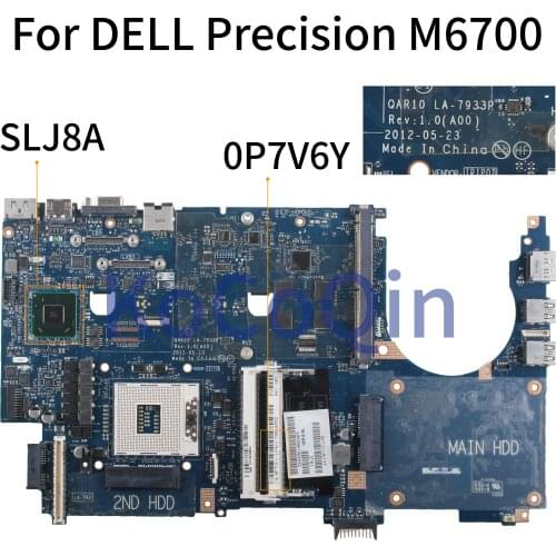 KoCoQin Laptop motherboard For DELL Precision M6700 Core SLJ8A Mainboard CN-0P7V6Y 0P7V6Y QAR10 LA-7933P