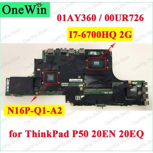 01AY360 00UR726 for ThinkPad P50 20EN 20EQ BP500 Independent Laptop Motherboard NM-A451 Lenovo N16P-Q1-A2 CPU I7-6700HQ 2G M100M